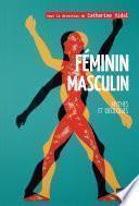 Féminin Masculin. Mythes et idéologies