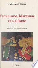 Féminisme, islamisme, soufisme