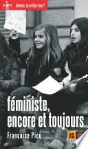 Féministe, encore et toujours