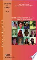 Femme en francophonie: Écriture et littérature