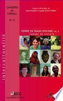 Femme en francophonie: Thèmes de société