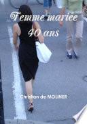 Femme mariée 40 ans