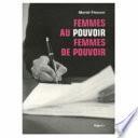 Femmes au pouvoir, femmes de pouvoir