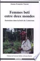 Femmes beti entre deux mondes