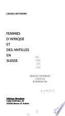 Femmes d'Afrique et des Antilles en Suisse