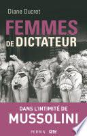 Femmes de dictateur - Mussolini