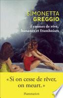 Femmes de rêve, bananes et framboises