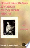 Femmes dramaturges et actrices en Angleterre, 1660-1706
