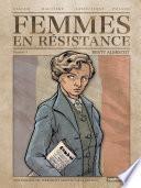 Femmes en résistance (Tome 3) - Berty Albrecht