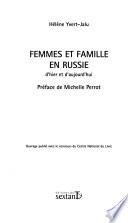 Femmes et famille en Russie, d'hier et d'aujourd'hui