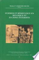 Femmes et Résistance en Belgique et en zone interdite