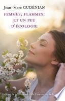 Femmes, Flammes, et un peu d'écologie
