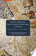 Femmes influentes dans le monde hellénistique et à Rome