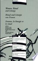 Femmes, la Liturgie Et Le Rituel