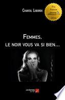 Femmes, le noir vous va si bien...
