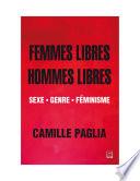 Femmes libres, hommes libres. Sexe, genre, féminisme