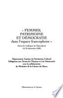 Femmes, patrimoine et démocratie dans l'espace francophone