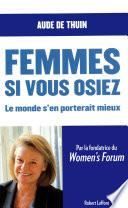 Femmes, si vous osiez
