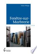 Fenêtre sur marbrerie