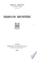 Ferdinand Brunetiere. - Paris, Hachette 1911
