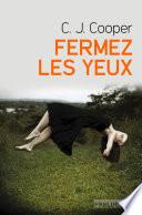 Fermez les yeux