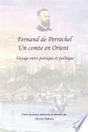 Fernand de Perrochel : un comte en Orient