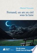 Fernand, un arc en ciel sous la lune