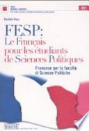 FESP: le français pour les étudiants de sciences politiques. Francese per la Facoltà di scienze politiche