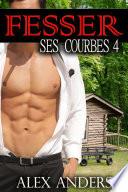 Fesser ses courbes 4 (Romance Erotique pour les femmes rondes et belles)