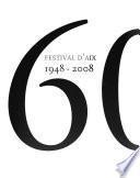 Festival d'Aix, 1948-2008