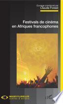 Festivals de cinéma en Afriques francophones