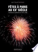 Fêtes à Paris au XXe siècle