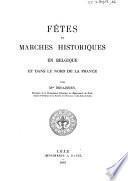Fêtes et marches historiques en Belgique et dans le Nord de la France