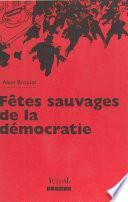 Fêtes sauvages de la démocratie : violence et société dans les années 90