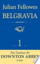 Feuilleton Belgravia épisode 1