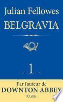 Feuilleton Belgravia épisode 1