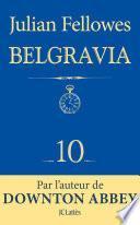 Feuilleton Belgravia épisode 10