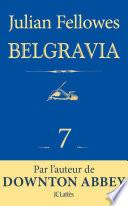 Feuilleton Belgravia épisode 7