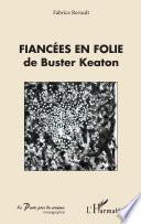 Fiancées en folie de Buster Keaton