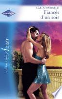 Fiancés d'un soir (Harlequin Azur)