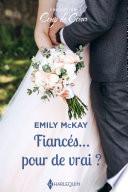 Fiancés... pour de vrai ?