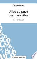 Fiche de lecture : Alice au pays des merveilles de Lewis Carroll