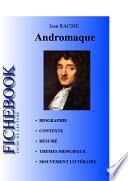 Fiche de lecture Andromaque de Racine (complète)