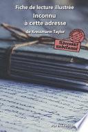 Fiche de lecture illustrée - Inconnu à cette adresse, de Kressmann Taylor