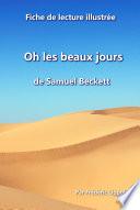 Fiche de lecture illustrée - Oh les beaux jours, de Samuel Beckett
