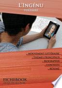 Fiche de lecture L' Ingénu (résumé détaillé et analyse littéraire de référence)