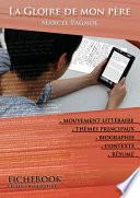 Fiche de lecture La Gloire de mon père (résumé détaillé et analyse littéraire de référence)