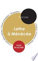 Fiche de lecture Lettre à Ménécée (Étude intégrale)