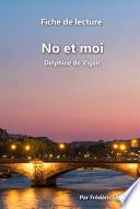 Fiche de lecture - No et moi (Delphine de Vigan)