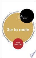 Fiche de lecture Sur la route (Étude intégrale)